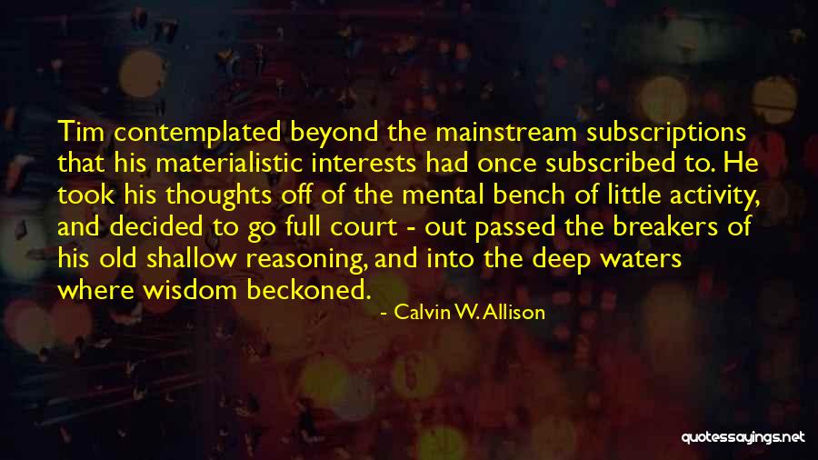 Strong And Deep Love Quotes By Calvin W. Allison Strong And Deep Love Quotes By Calvin W. Allison