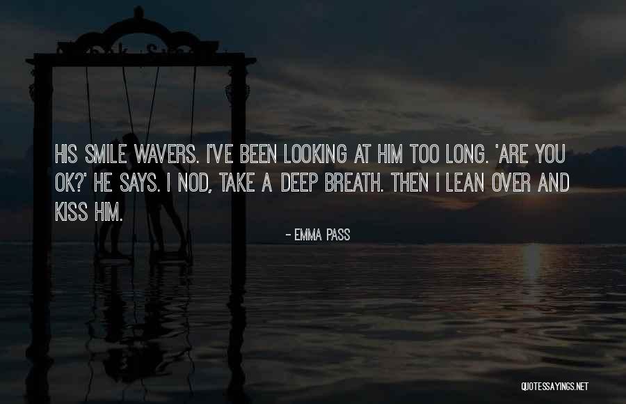 Strong And Deep Love Quotes By Emma Pass Strong And Deep Love Quotes By Emma Pass