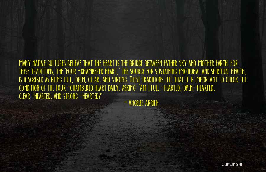Strong And Emotional Quotes By Angeles Arrien Strong And Emotional Quotes By Angeles Arrien