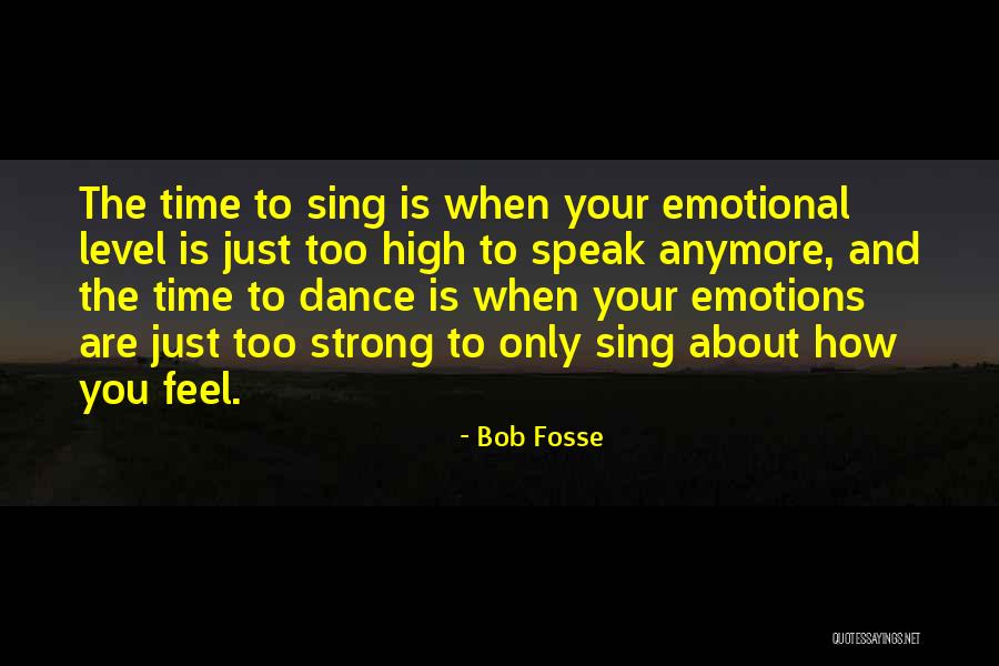 Strong And Emotional Quotes By Bob Fosse