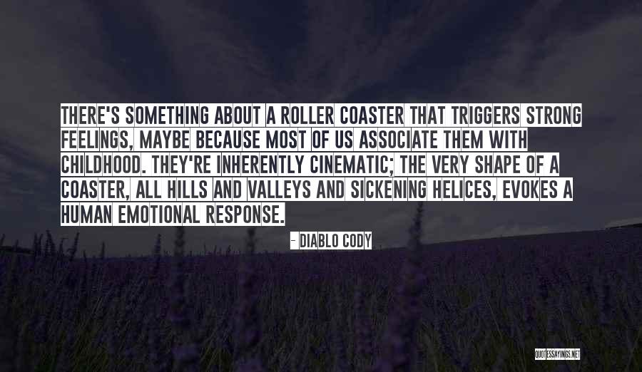 Strong And Emotional Quotes By Diablo Cody Strong And Emotional Quotes By Diablo Cody