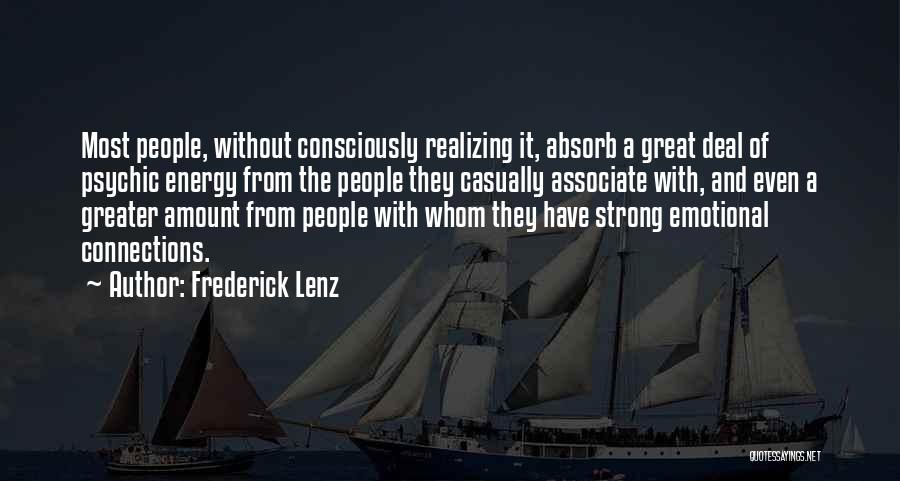 Strong And Emotional Quotes By Frederick Lenz