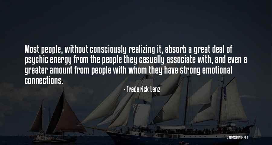 Strong And Emotional Quotes By Frederick Lenz Strong And Emotional Quotes By Frederick Lenz