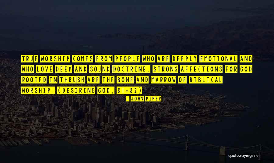 Strong And Emotional Quotes By John Piper Strong And Emotional Quotes By John Piper