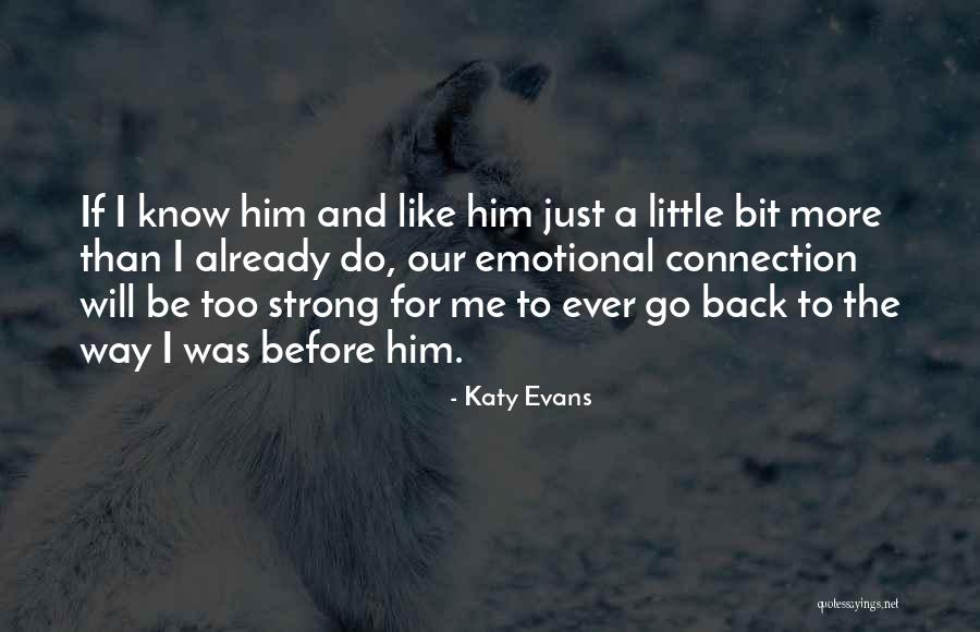 Strong And Emotional Quotes By Katy Evans