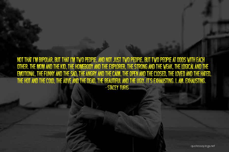 Strong And Emotional Quotes By Stacey Turis Strong And Emotional Quotes By Stacey Turis