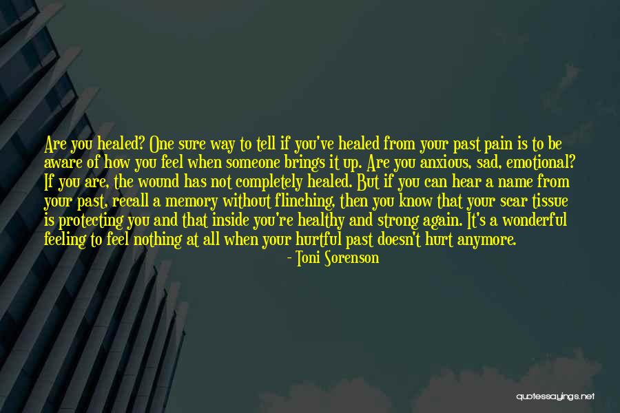 Strong And Emotional Quotes By Toni Sorenson Strong And Emotional Quotes By Toni Sorenson