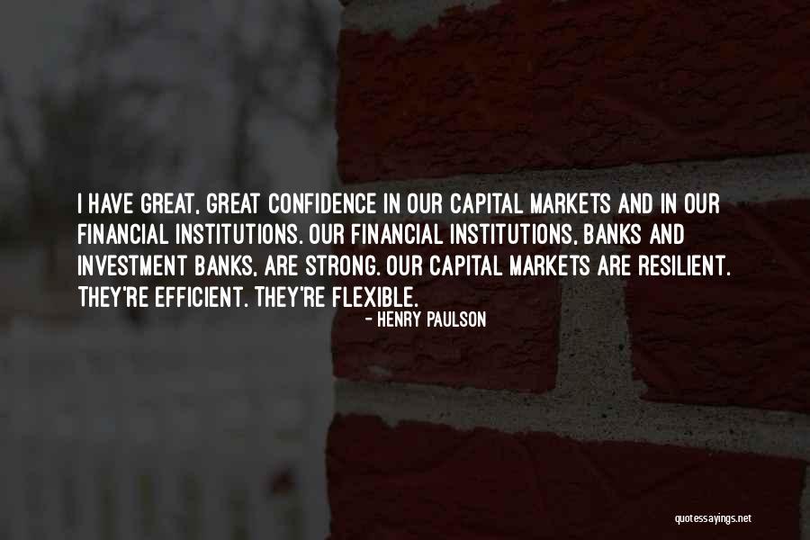 Strong And Flexible Quotes By Henry Paulson