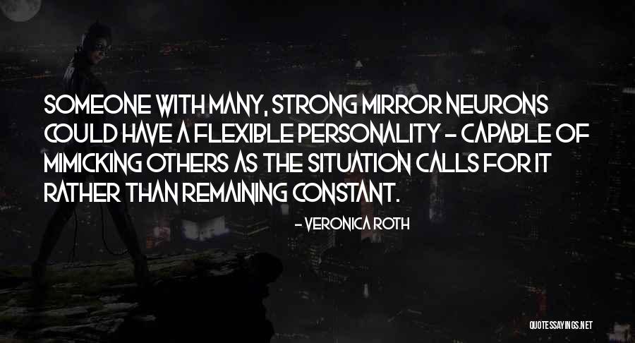 Strong And Flexible Quotes By Veronica Roth