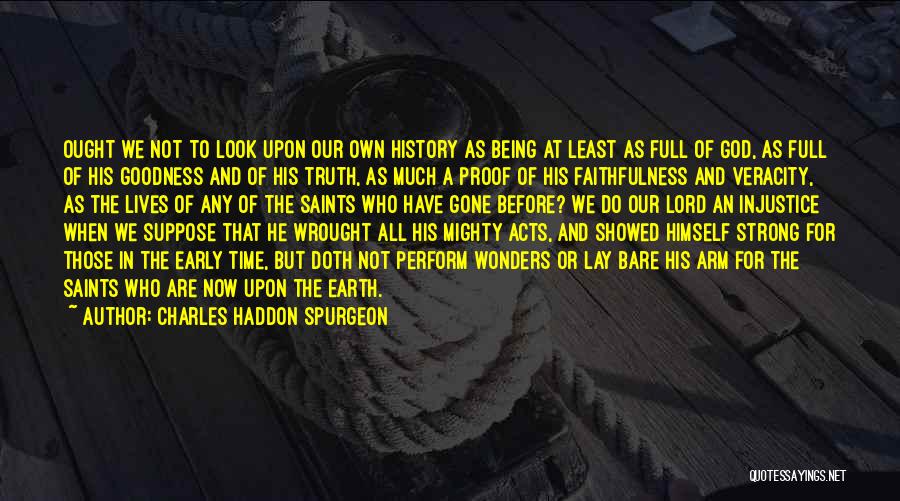 Strong And Mighty Quotes By Charles Haddon Spurgeon