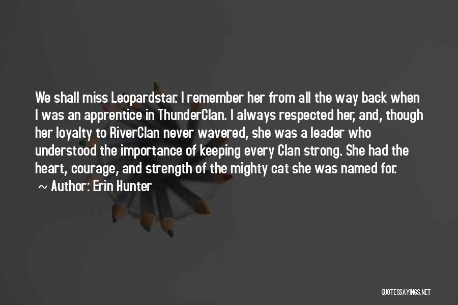 Strong And Mighty Quotes By Erin Hunter