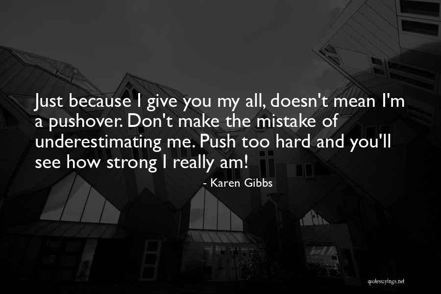 Strong And Motivational Quotes By Karen Gibbs