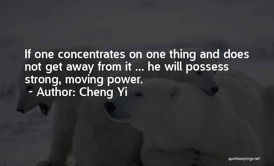 Strong And Moving On Quotes By Cheng Yi