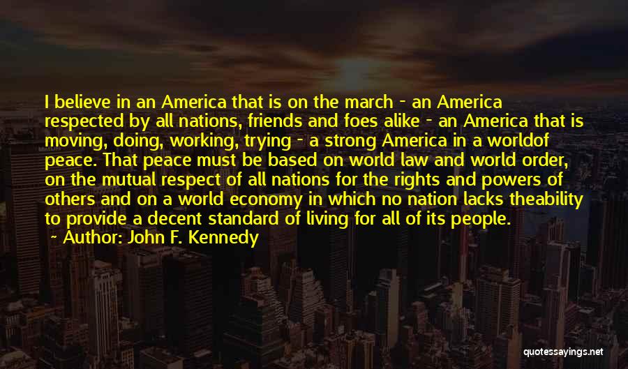 Strong And Moving On Quotes By John F. Kennedy