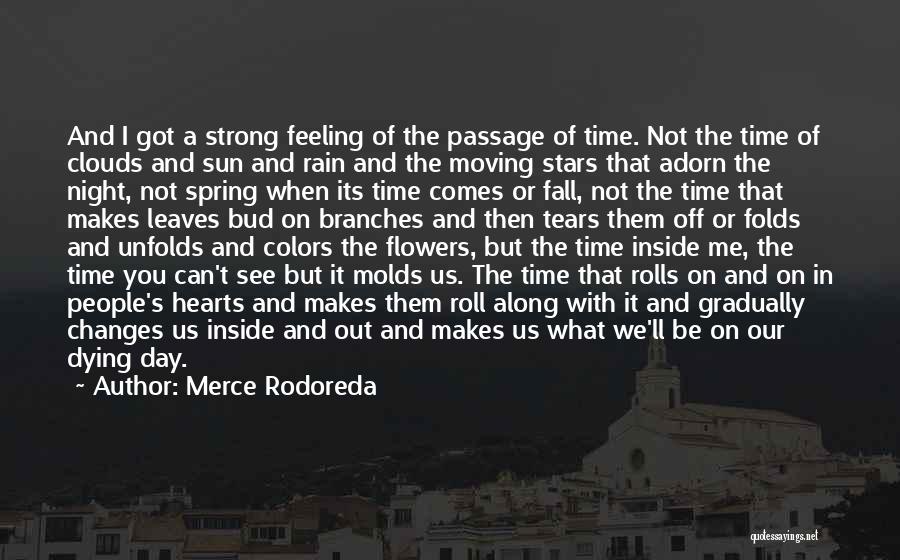 Strong And Moving On Quotes By Merce Rodoreda