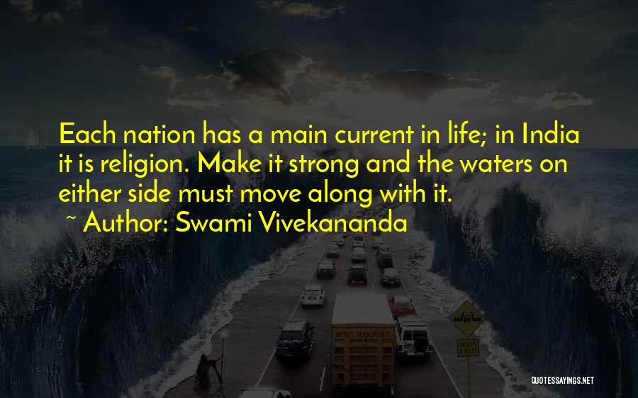 Strong And Moving On Quotes By Swami Vivekananda