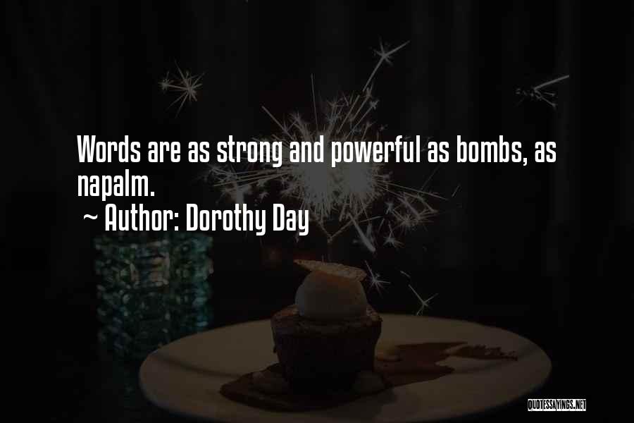 Strong And Powerful Quotes By Dorothy Day