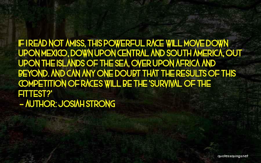 Strong And Powerful Quotes By Josiah Strong