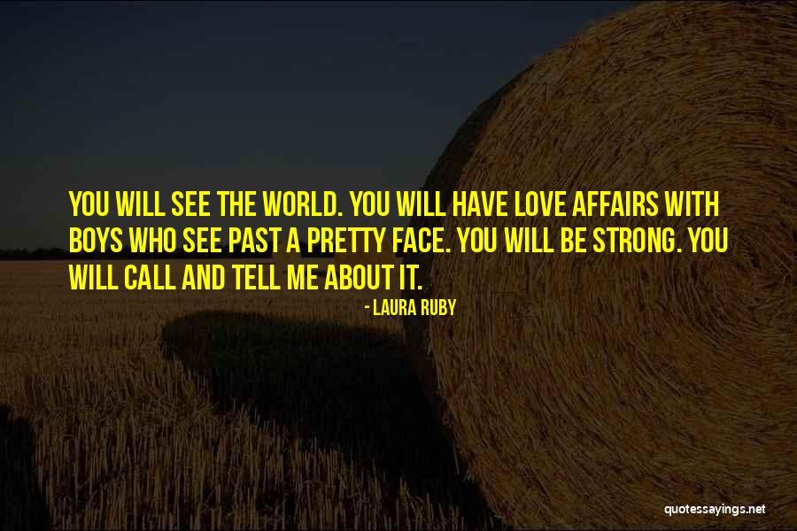 Strong And Pretty Quotes By Laura Ruby Strong And Pretty Quotes By Laura Ruby