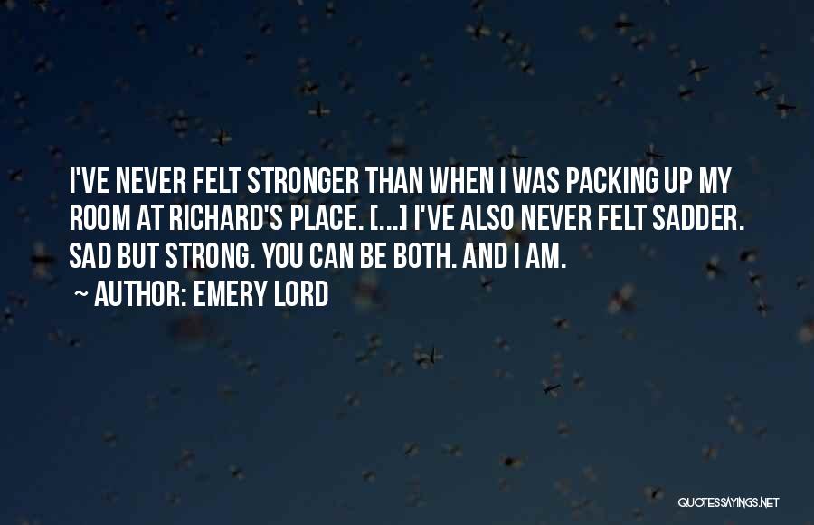 Strong And Sad Quotes By Emery Lord