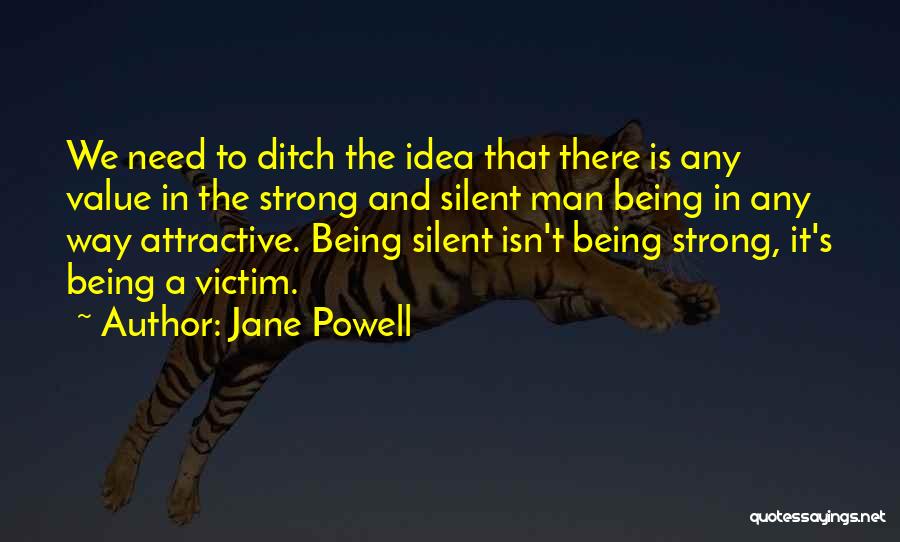 Strong And Silent Quotes By Jane Powell