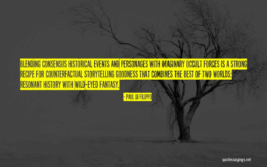 Strong And Wild Quotes By Paul Di Filippo Strong And Wild Quotes By Paul Di Filippo