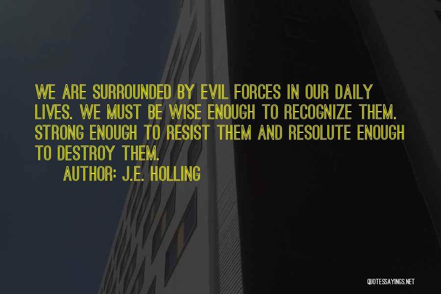 Strong And Wise Quotes By J.E. Holling