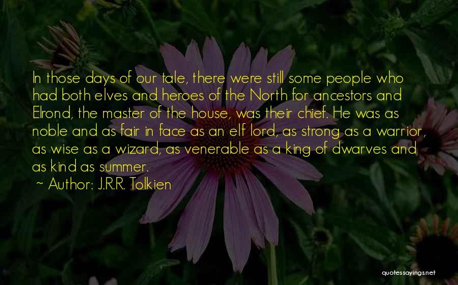 Strong And Wise Quotes By J.R.R. Tolkien