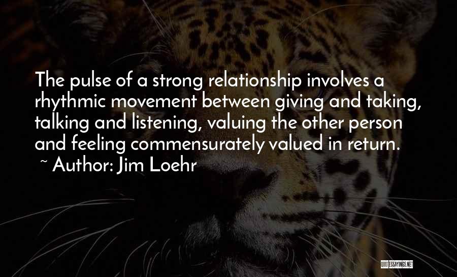 Strong And Wise Quotes By Jim Loehr