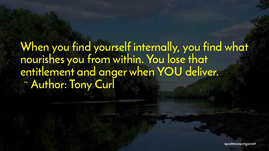 Strong And Wise Quotes By Tony Curl