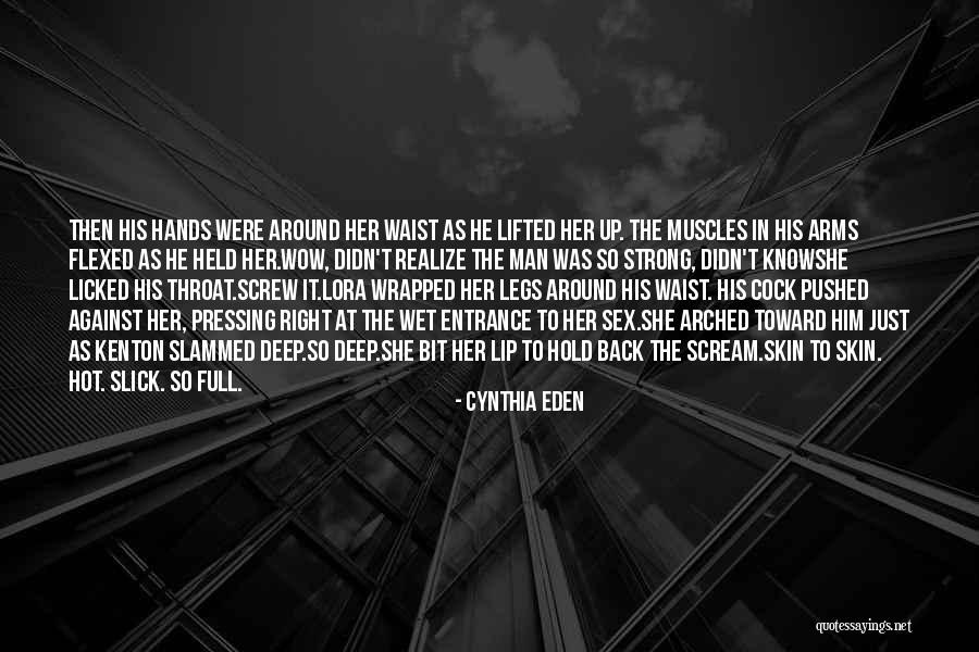 Strong Back Muscles Quotes By Cynthia Eden Strong Back Muscles Quotes By Cynthia Eden