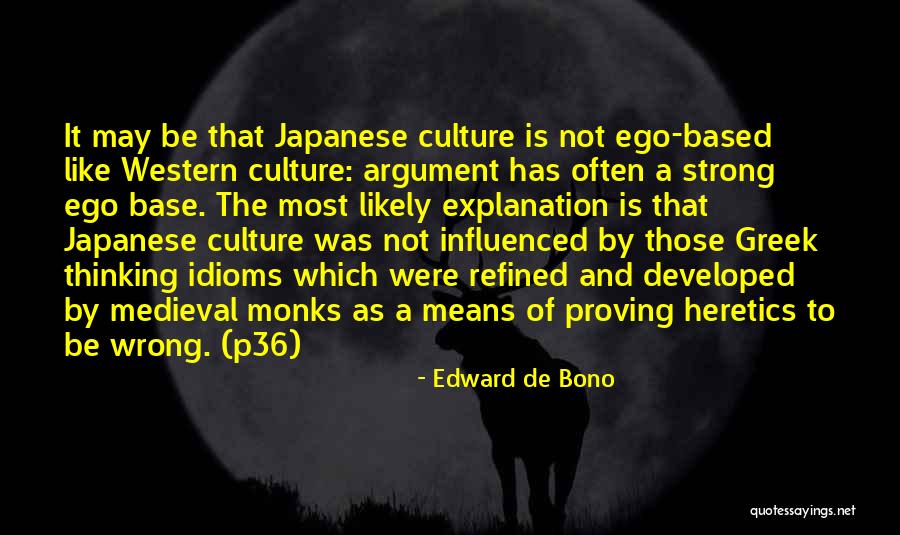 Strong Base Quotes By Edward De Bono Strong Base Quotes By Edward De Bono