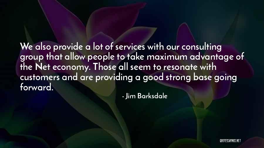 Strong Base Quotes By Jim Barksdale Strong Base Quotes By Jim Barksdale