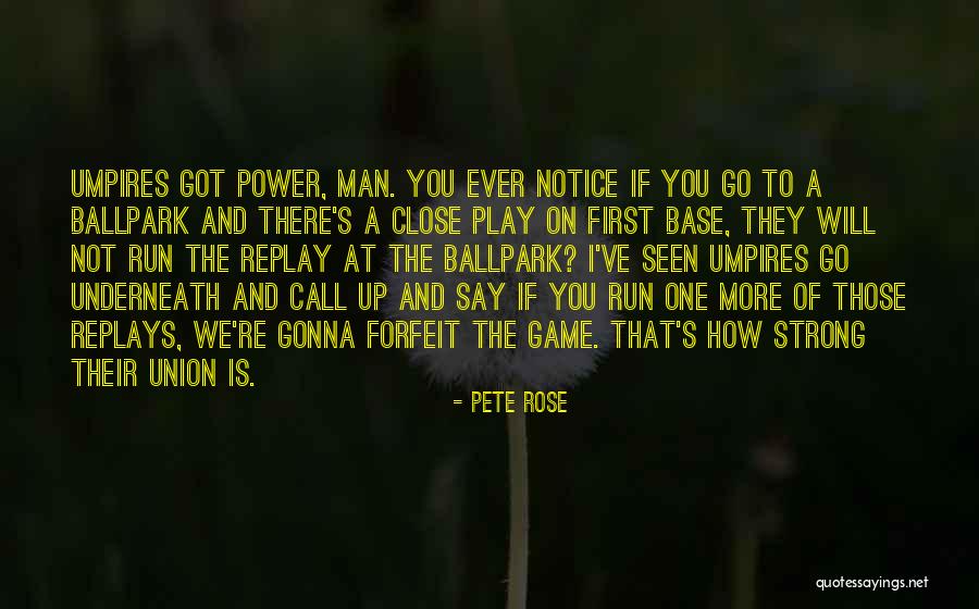 Strong Base Quotes By Pete Rose Strong Base Quotes By Pete Rose