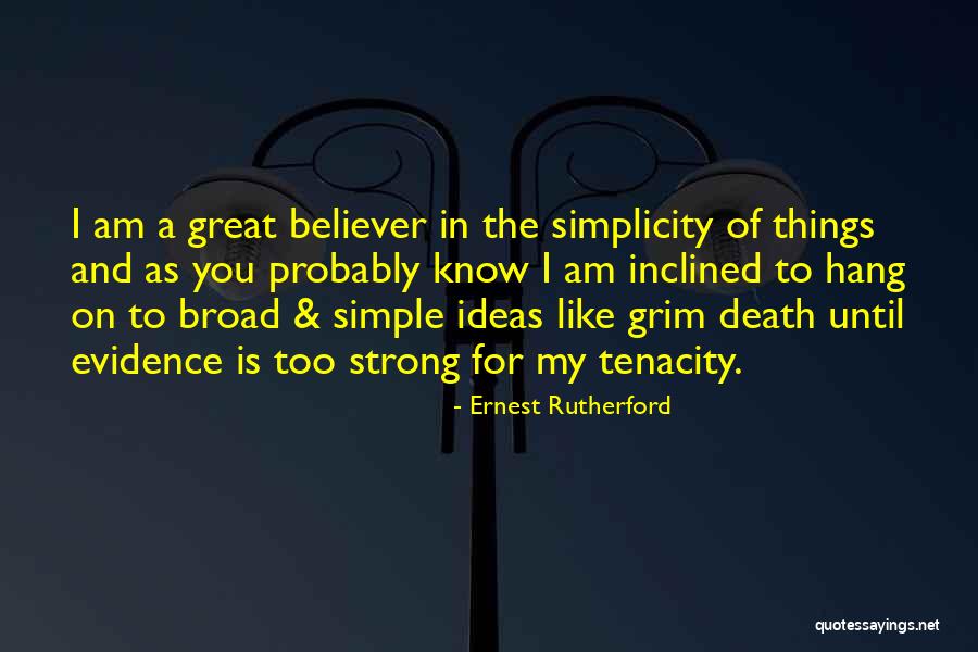 Strong Believer Quotes By Ernest Rutherford Strong Believer Quotes By Ernest Rutherford