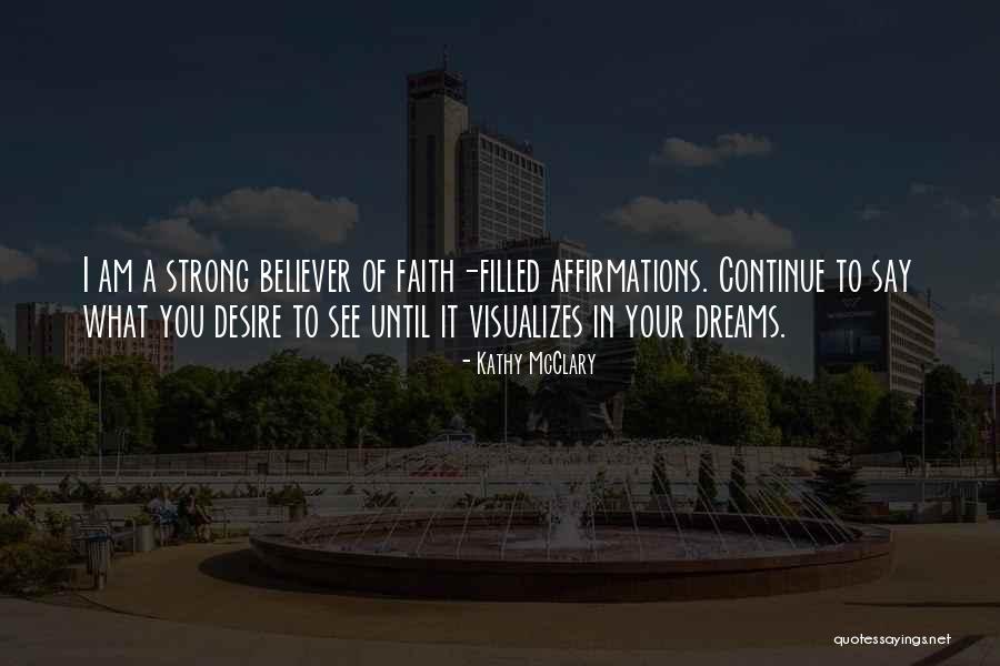 Strong Believer Quotes By Kathy McClary Strong Believer Quotes By Kathy McClary