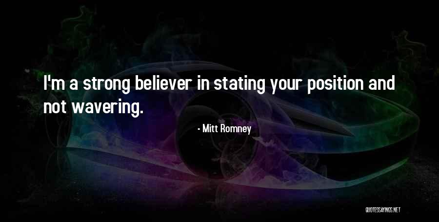 Strong Believer Quotes By Mitt Romney Strong Believer Quotes By Mitt Romney