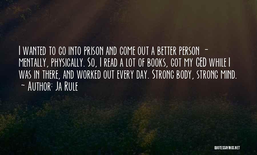 Strong Body And Mind Quotes By Ja Rule