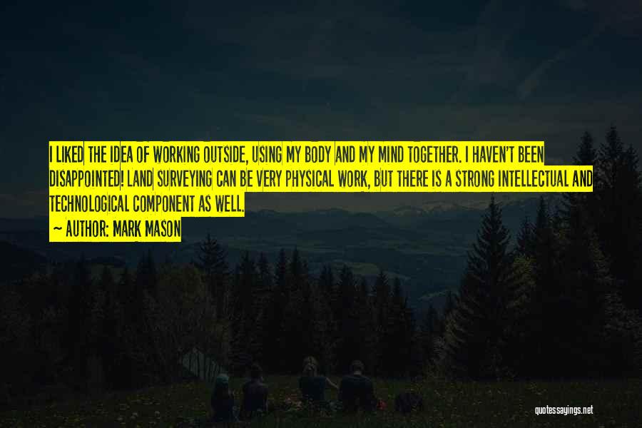 Strong Body And Mind Quotes By Mark Mason