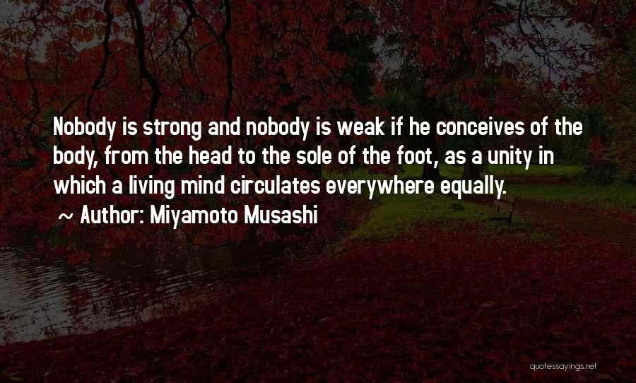 Strong Body And Mind Quotes By Miyamoto Musashi