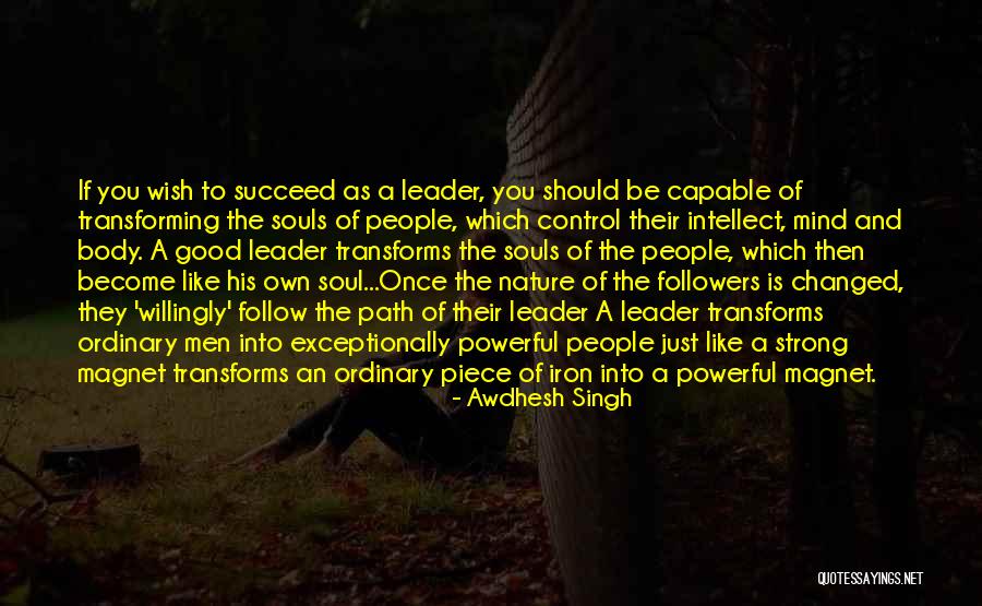 Strong Body Mind Quotes By Awdhesh Singh Strong Body Mind Quotes By Awdhesh Singh