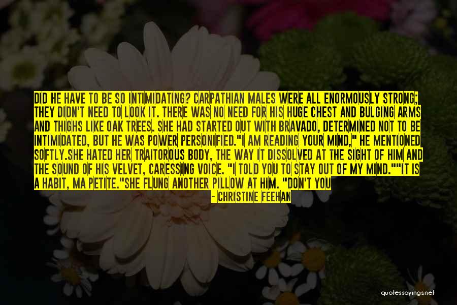 Strong Body Mind Quotes By Christine Feehan Strong Body Mind Quotes By Christine Feehan