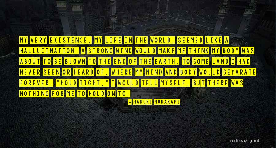 Strong Body Mind Quotes By Haruki Murakami Strong Body Mind Quotes By Haruki Murakami