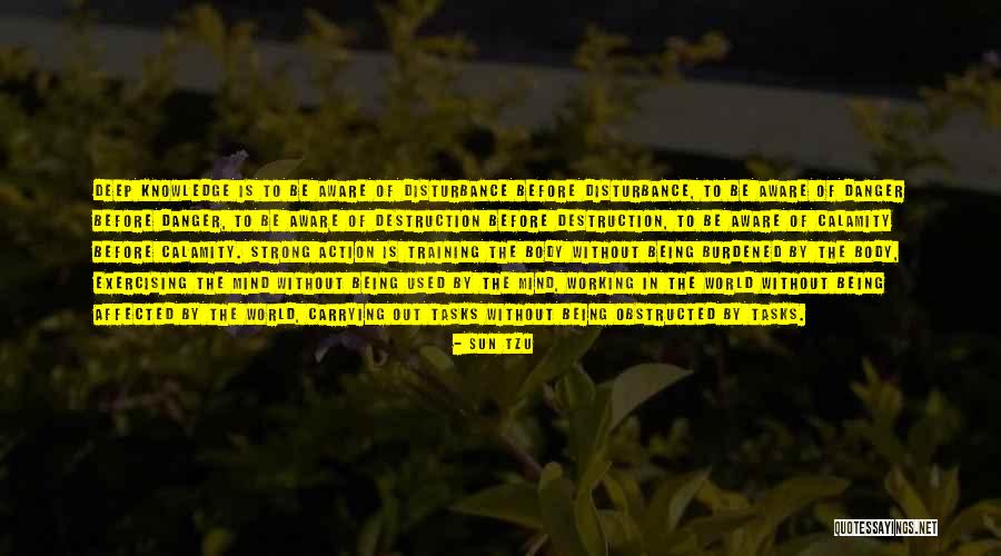 Strong Body Mind Quotes By Sun Tzu Strong Body Mind Quotes By Sun Tzu