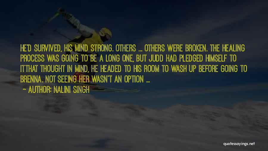 Strong But Broken Quotes By Nalini Singh