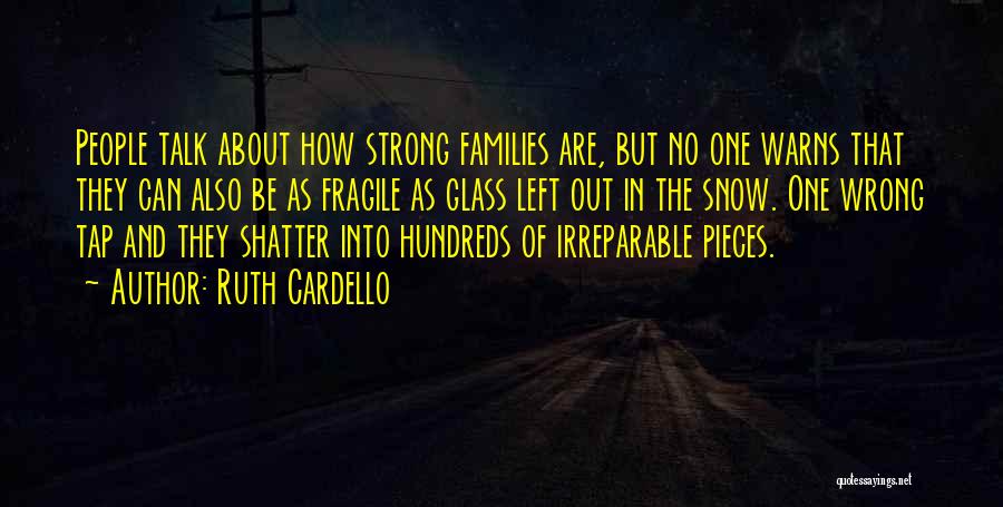 Strong But Fragile Quotes By Ruth Cardello