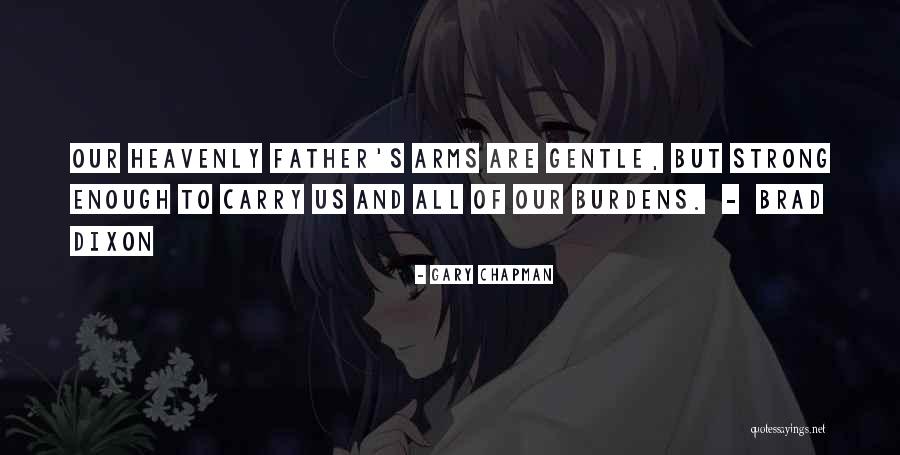 Strong But Gentle Quotes By Gary Chapman Strong But Gentle Quotes By Gary Chapman
