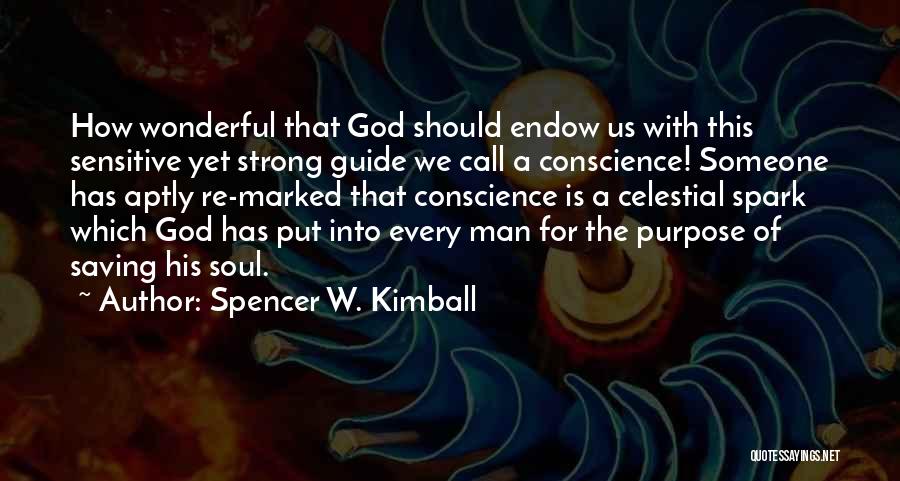Strong But Sensitive Quotes By Spencer W. Kimball