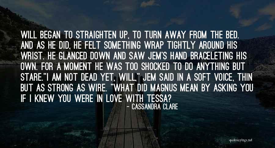 Strong But Soft Quotes By Cassandra Clare Strong But Soft Quotes By Cassandra Clare