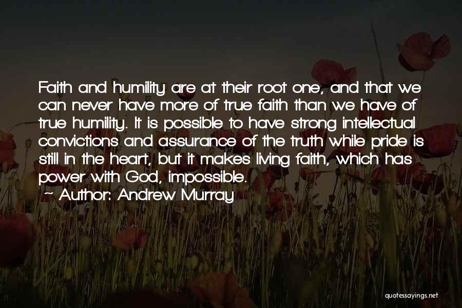 Strong But True Quotes By Andrew Murray